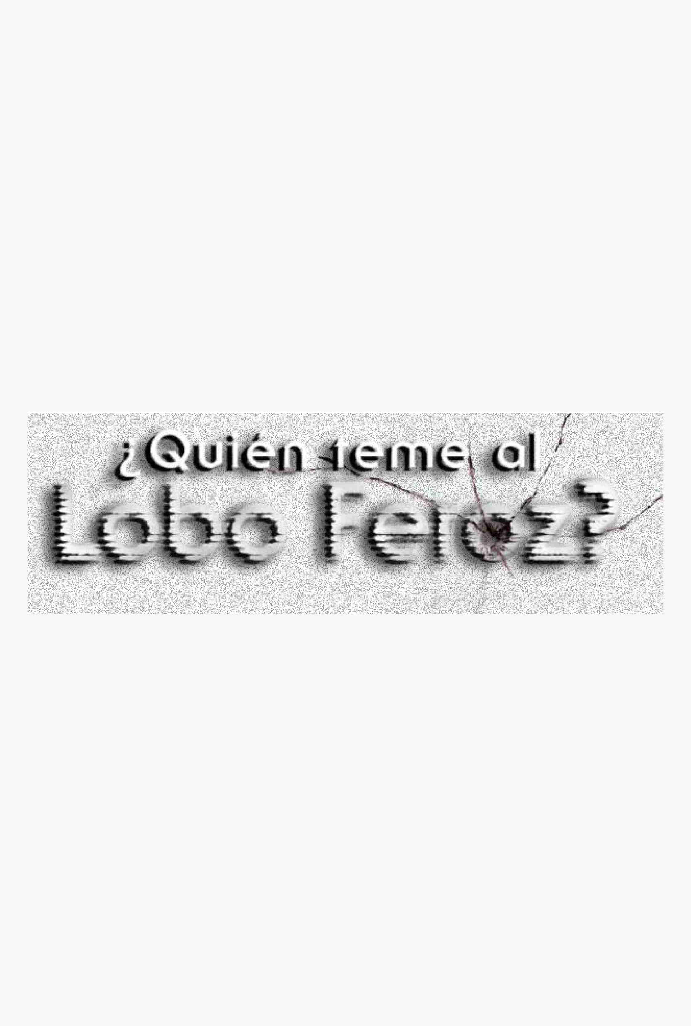 Lee más sobre el artículo ¿Quién teme al lobo feroz?